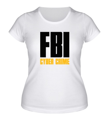 Женская футболка «FBI Cyber Crime»