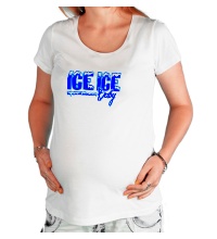 Футболка для беременной Ice Ice Baby