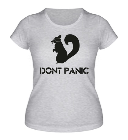 Женская футболка Dont panic