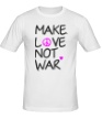 Мужская футболка «Make love not war» - Фото 1