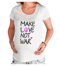 Футболка для беременной Make love not war