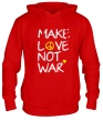 Толстовка с капюшоном «Make love not war» - Фото 1