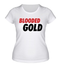 Женская футболка Blooded Gold