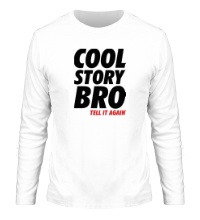 Мужской лонгслив Cool Story Bro: Tell it again