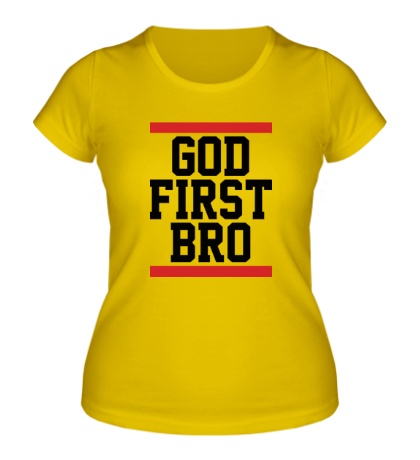 Женская футболка «God First Bro»