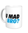 Керамическая кружка «U Mad Bro!» - Фото 1