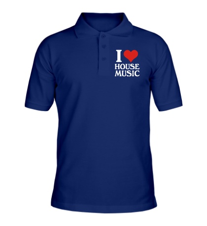 Рубашка поло «I Love House Music»