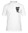 Рубашка поло «Just Did It» - Фото 1