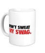 Керамическая кружка «Dont sweat my Swag» - Фото 1