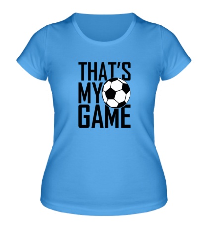 Женская футболка Football my game