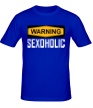Мужская футболка «Warning sexoholic» - Фото 1