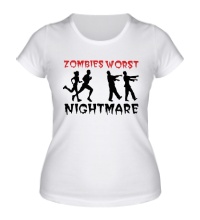 Женская футболка Zombies worst nightmare