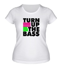 Женская футболка Turn Up The Bass