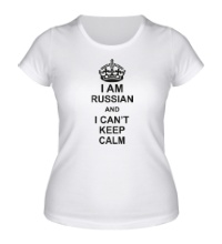 Женская футболка I am russian and i cant keep calm