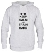 Толстовка с капюшоном «Keep calm and train hard» - Фото 1