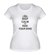 Женская футболка Keep calm and ride your bike
