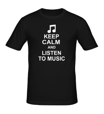 Мужская футболка Keep calm and listen to music