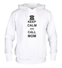 Толстовка с капюшоном Keep calm and call mom.