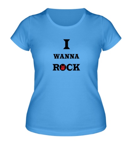 Женская футболка I wanna rock