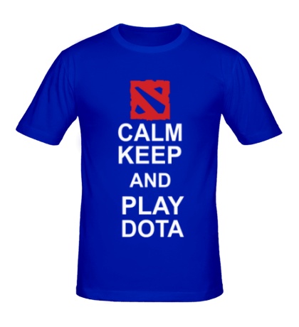 Мужская футболка «Keep calm and play dota»