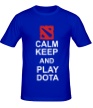 Мужская футболка «Keep calm and play dota» - Фото 1