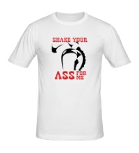 Мужская футболка Shake your ass for me