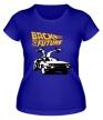 Женская футболка «Back to the Future: DeLorean» - Фото 1